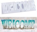 welcome mould 28x10 20mm depth min qty 12pcs..SUE.