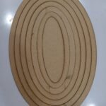 MDF 12inch 2mm thick 12mm .v. Frame oval shape